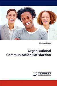 Organisational Communication Satisfaction