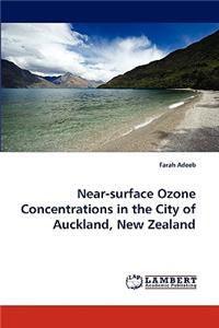 Near-surface Ozone Concentrations in the City of Auckland, New Zealand