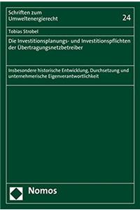 Die Investitionsplanungs- Und Investitionspflichten Der Ubertragungsnetzbetreiber