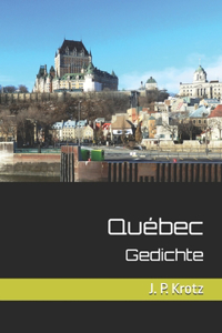Québec - Gedichte