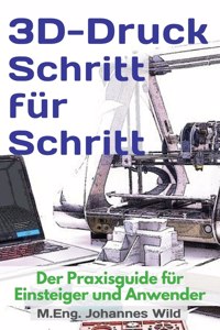 3D-Druck Schritt für Schritt