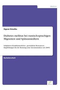 Diabetes mellitus bei russisch-sprachigen Migranten und Spätaussiedlern
