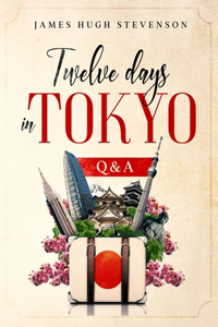 Twelve days in Tokyo
