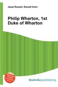 Philip Wharton, 1st Duke of Wharton
