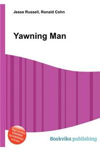 Yawning Man