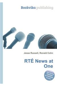 Rte News at One