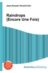 Raindrops (Encore Une Fois)