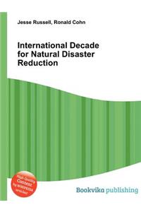 International Decade for Natural Disaster Reduction