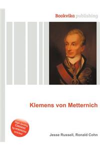 Klemens Von Metternich