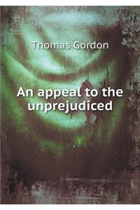 An Appeal to the Unprejudiced