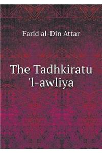 The Tadhkiratu 'l-Awliya