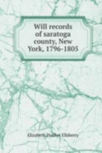 WILL RECORDS OF SARATOGA COUNTY NEW YOR