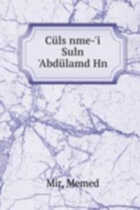 Culs nme-'i Suln 'Abdulamd Hn
