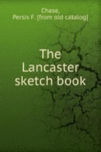Lancaster sketch book