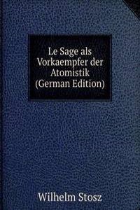 Le Sage als Vorkaempfer der Atomistik (German Edition)