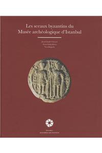 Les Sceaux Byzantins Du Musee Archeologique d'Istanbul