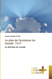 Le plan de l'existence du monde