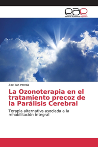 Ozonoterapia en el tratamiento precoz de la Parálisis Cerebral