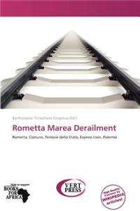 Rometta Marea Derailment