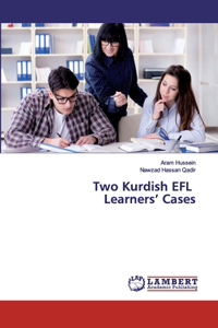 Two Kurdish EFL Learners' Cases