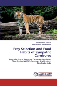 Prey Selection and Food Habits of Sympatric Carnivores