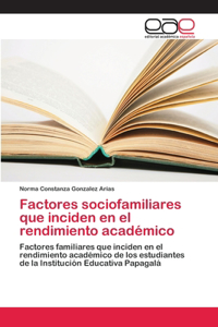 Factores sociofamiliares que inciden en el rendimiento académico