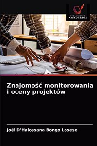 Znajomośc monitorowania i oceny projektów