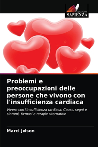 Problemi e preoccupazioni delle persone che vivono con l'insufficienza cardiaca