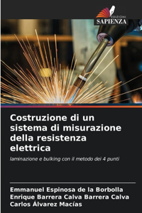 Costruzione di un sistema di misurazione della resistenza elettrica