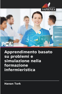 Apprendimento basato su problemi e simulazione nella formazione infermieristica
