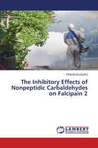Inhibitory Effects of Nonpeptidic Carbaldehydes on Falcipain 2