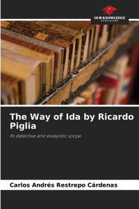Way of Ida by Ricardo Piglia