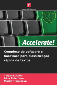 Complexo de software e hardware para classificação rápida de textos