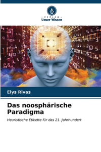 Das noosphärische Paradigma