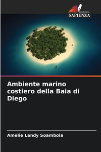 Ambiente marino costiero della Baia di Diego