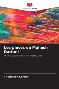 Les pièces de Mahesh Dattani