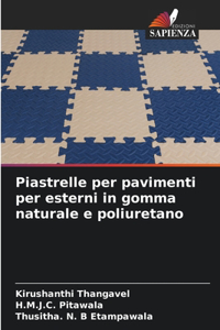 Piastrelle per pavimenti per esterni in gomma naturale e poliuretano