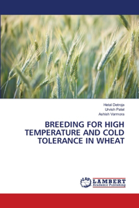 Breeding for High Temperature and Cold Tolerance in Wheat