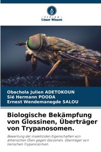 Biologische Bekämpfung von Glossinen, Überträger von Trypanosomen.