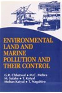 Environmental Land and Marine Pollution and Their Control