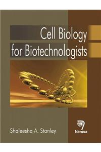 Cell Biology For Biotechnologists