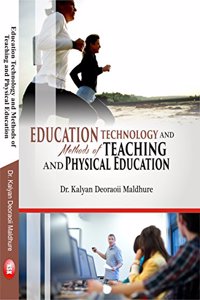 Education Technology and Methods of Teaching and Physical Education