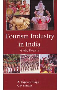 Tourism Industry in India: A Way Forward