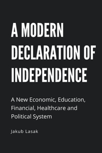 A Modern Declaration of Independence
