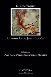 El mundo de Juan Lobon / The world of Juan Lobon