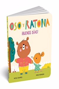 Oso y Ratona - Â¡Buenos dias!: Un libro de carton con pestanas