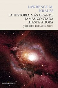 La historia mas grande jamas contada... hasta ahora