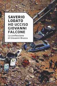Ho ucciso Giovanni Falcone