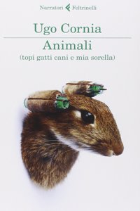 Animali (topi gatti cani e mia sorella)