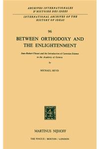 Between Orthodoxy and the Enlightenment